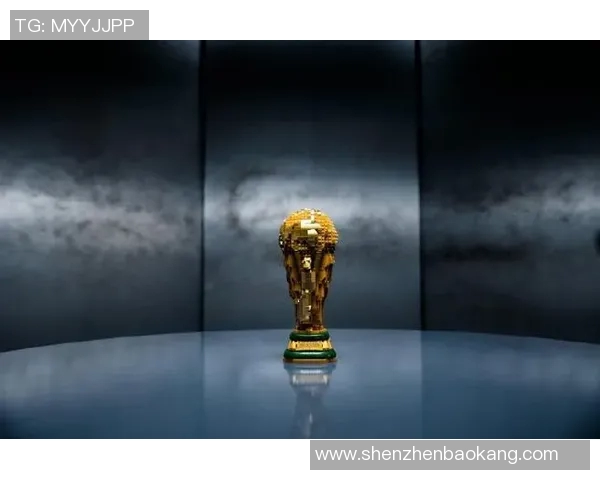 世界杯奖杯辉煌历程:从梦想起航到全球荣耀的象征